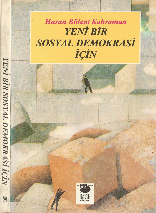 Yeni Bir Sosyal Demokrasi İçin PDF – Hasan Bülent Kahraman