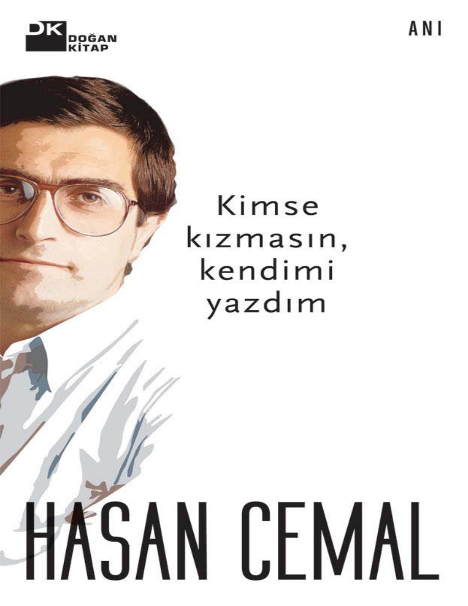 Kimse Kızmasın, Kendimi Yazdım PDF – Hasan Cemal