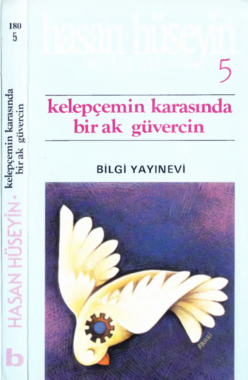 Kelepçemin Karasında Bir Ak Güvercin: Bütün Şiirleri 5 PDF – Hasan Hüseyin Korkmazgil