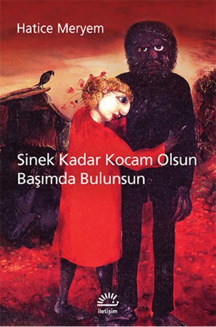 Sinek Kadar Kocam Olsun Başımda Bulunsun PDF – Hatice Meryem