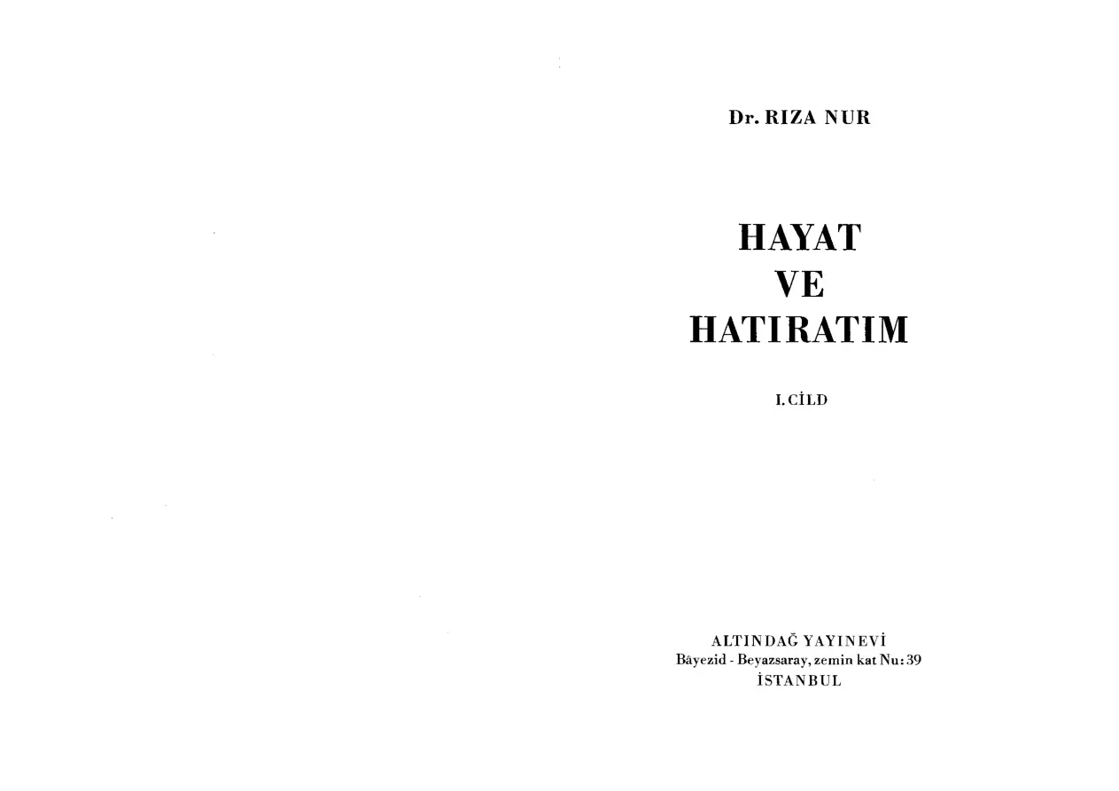 Hayat ve Hatıratım: Cilt 1 PDF – Dr. Rıza Nur