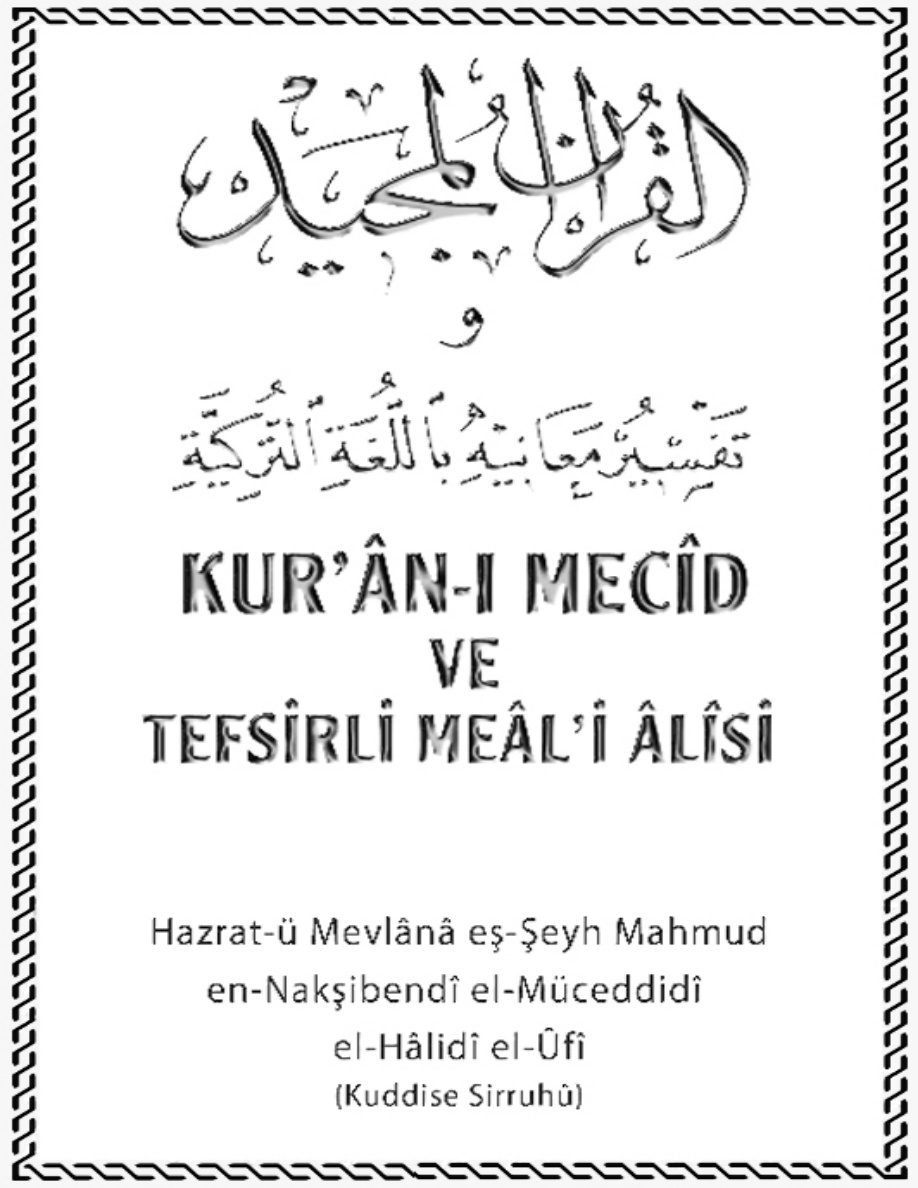 Kur’an-ı Mecid ve Tefsirli Meâl-i Âlisi PDF – Hazret-ü Mevlânâ eş-Şeyh Mahmud Efendi
