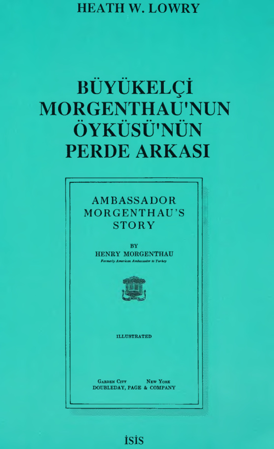 Büyükelçi Morgenthau’nun Öyküsü’nün Perde Arkası PDF – Heath W. Lowry