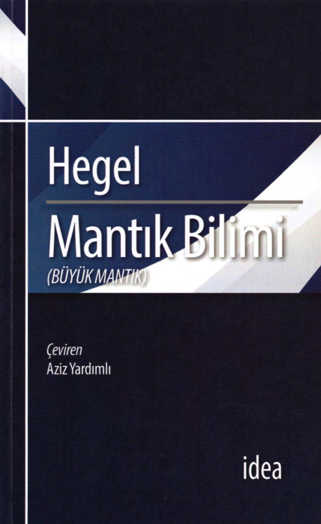 Mantık Bilimi (Büyük Mantık) PDF – Georg Wilhelm Friedrich Hegel