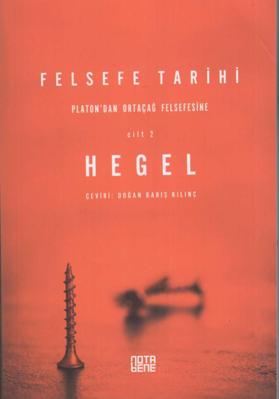 Felsefe Tarihi Cilt 2: Platon’dan Ortaçağ Felsefesine PDF – Georg Wilhelm Friedrich Hegel
