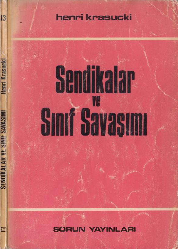 Sendikalar ve Sınıf Savaşımı PDF - Henri Krasucki 10 Sendikalar ve Sınıf Savaşımı PDF – Henri Krasucki