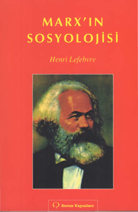 Marx’ın Sosyolojisi (Sorun Yayınları) PDF – Henri Lefebvre