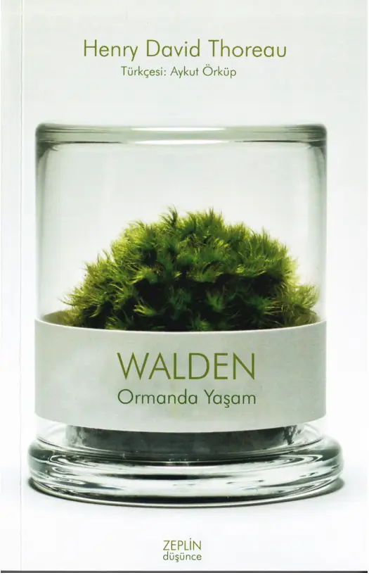 Walden: Ormanda Yaşam PDF - Henry David Thoreau 1 Henry David Thoreau Walden Ormanda Yaşam Zeplin Yayınları Kitap Kapağı
