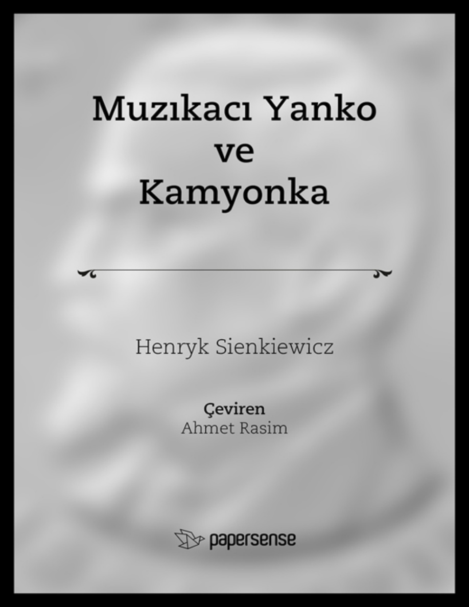Muzıkacı Yanko ve Kamyonka PDF – Henryk Sienkiewicz