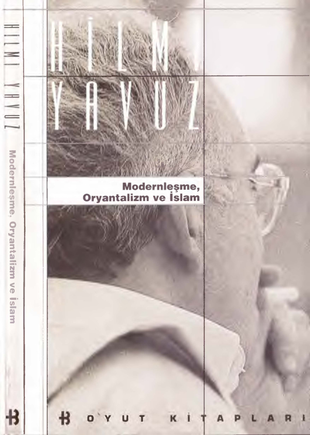 Düşün Yazıları VII: Modernleşme, Oryantalizm ve İslam PDF – Hilmi Yavuz