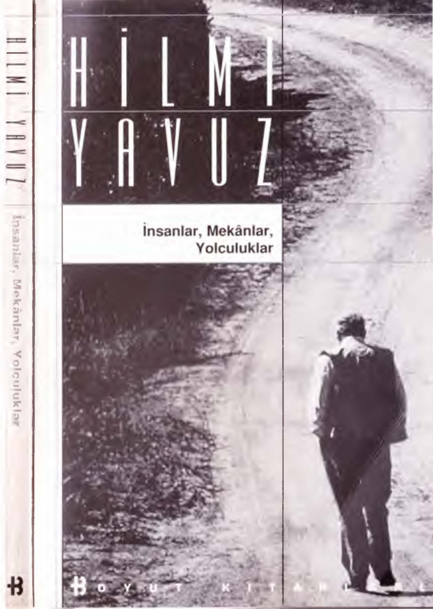 Düşün Yazıları VIII: İnsanlar, Mekanlar, Yolculuklar PDF – Hilmi Yavuz