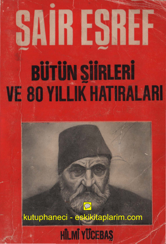 Şair Eşref: Bütün Şiirleri PDF – Hilmi Yücebaş (Derleyen)