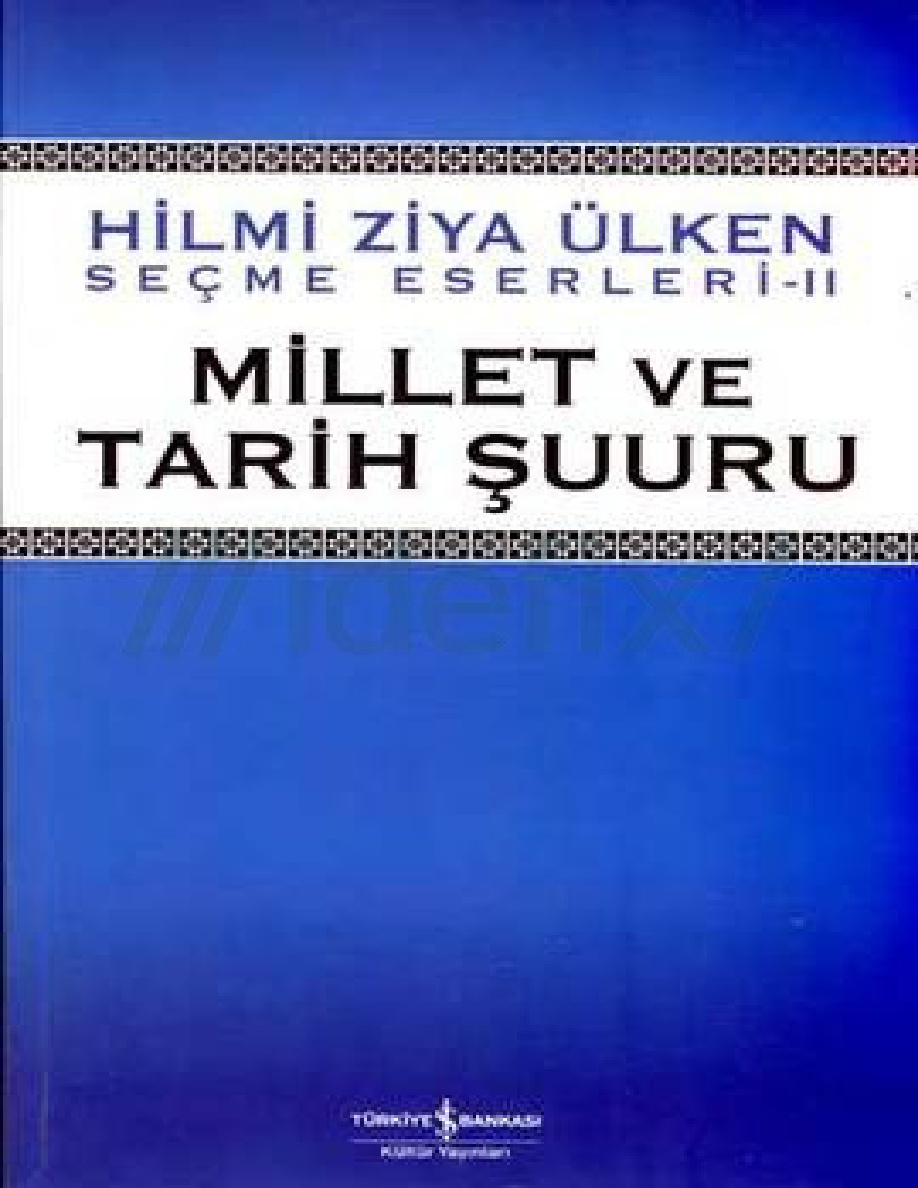 Millet ve Tarih Şuuru PDF – Hilmi Ziya Ülken