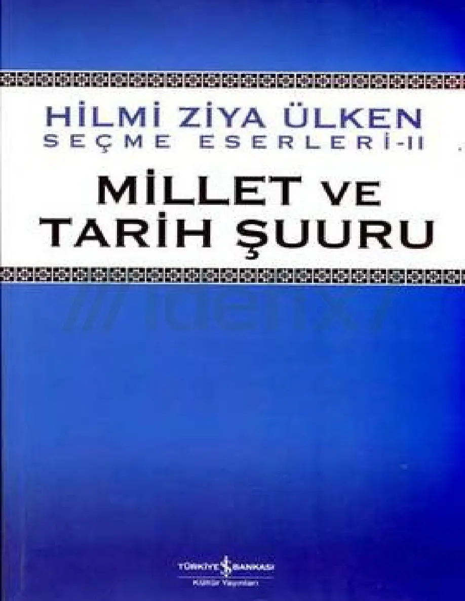 Millet ve Tarih Şuuru PDF – Hilmi Ziya Ülken