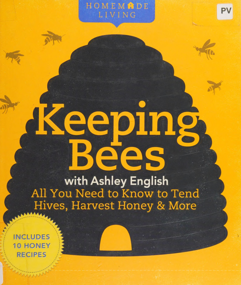 Homemade Living: Keeping Bees PDF – Ashley English