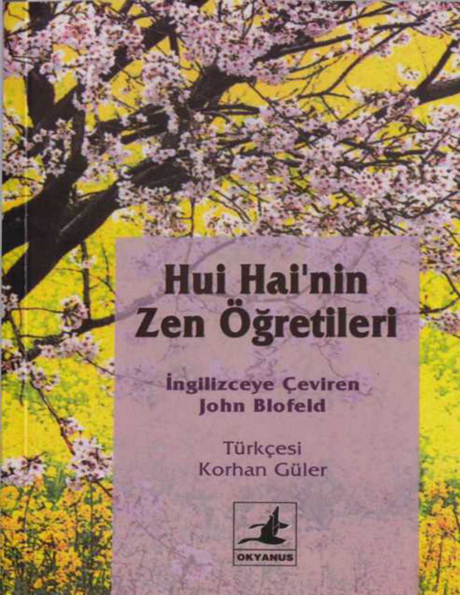 Hui Hai’nin Zen Öğretileri PDF – Hui Hai (John Blofeld Çevirisi)