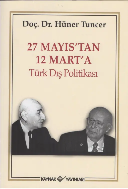27 Mayıs’tan 12 Mart’a Türk Dış Politikası PDF – Hüner Tuncer