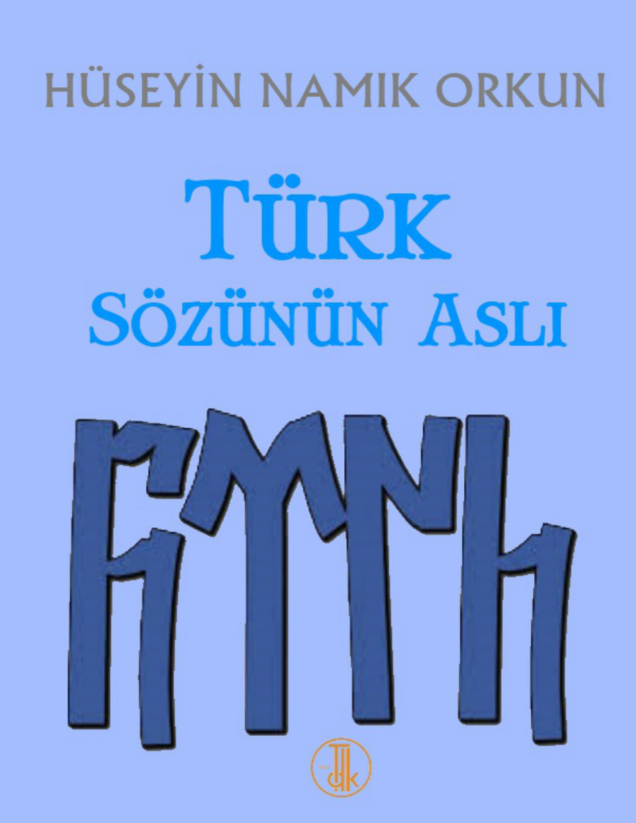 Türk Sözünün Aslı PDF – Hüseyin Namık Orkun