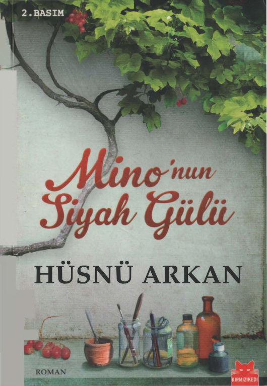 Mino’nun Siyah Gülü PDF – Hüsnü Arkan