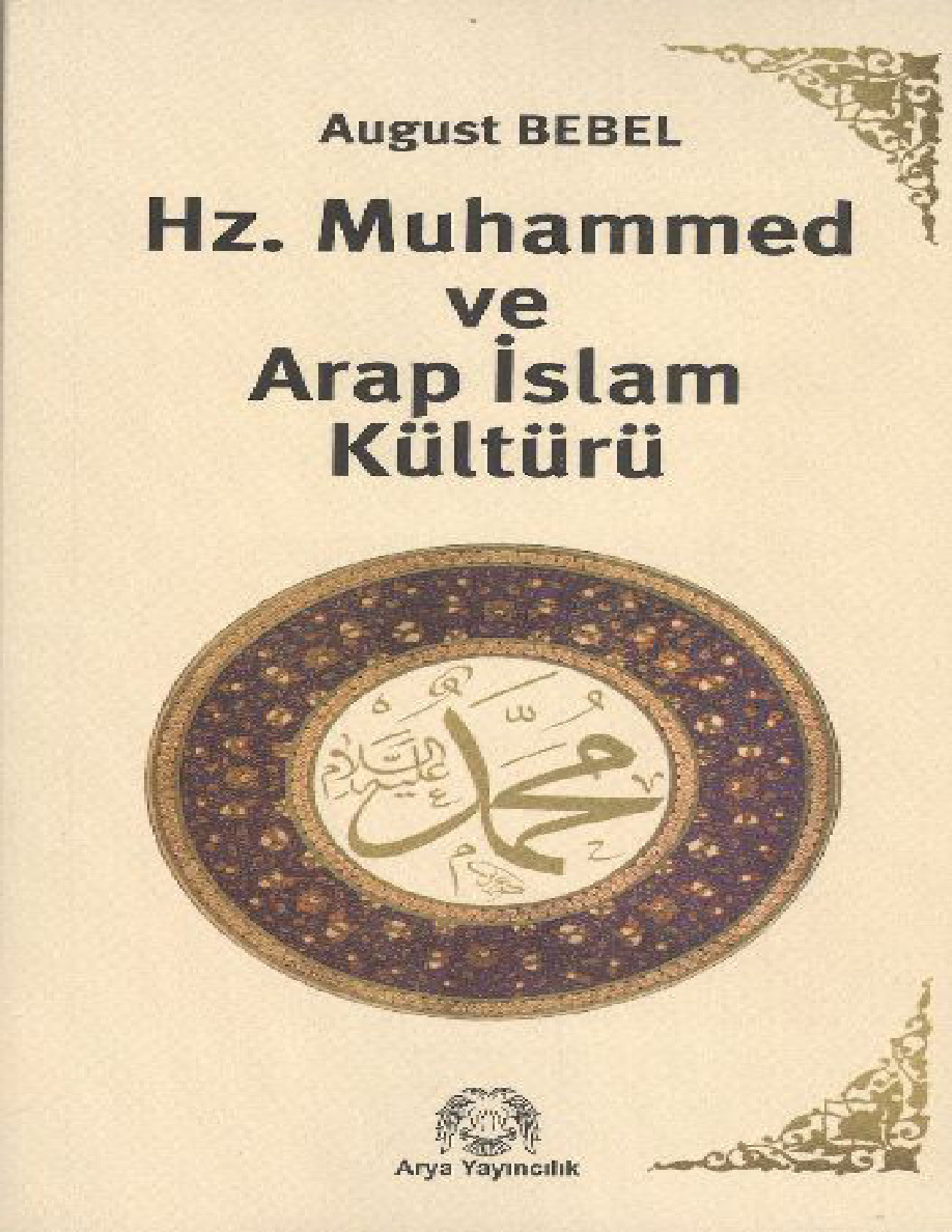 Hz. Muhammed ve Arap İslam Kültürü PDF – August Bebel