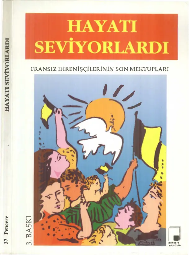 II. Dünya Savaşında Kurşuna Dizilen Fransız İşçilerinin Mektupları PDF – Kolektif / Pencere Yayınları