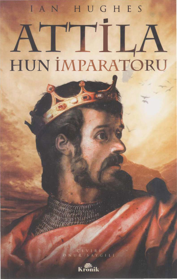 Hun İmparatoru Attila PDF – Ian Hughes