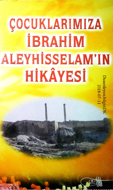 Çocuklarımıza Hazreti İbrahim Aleyhisselam Hikayesi PDF – İbrahim Cumalıoğlu