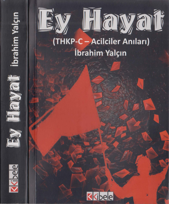 THKP-C Acilciler Anıları PDF - İbrahim Yalçın 3 THKP-C Acilciler Anıları PDF – İbrahim Yalçın