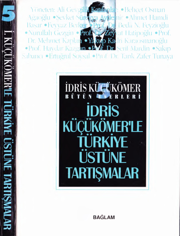 Bütün Eserleri 5: Türkiye Üstüne Konuşmalar PDF – İdris Küçükömer