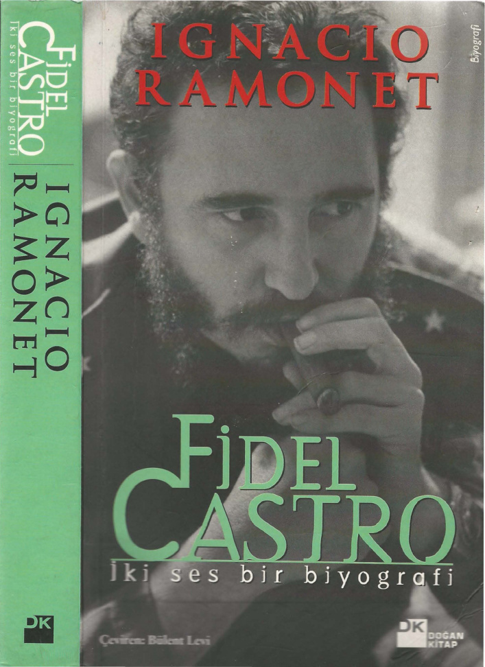 Fidel Castro: İki Ses Bir Biyografi PDF – Ignacio Ramonet