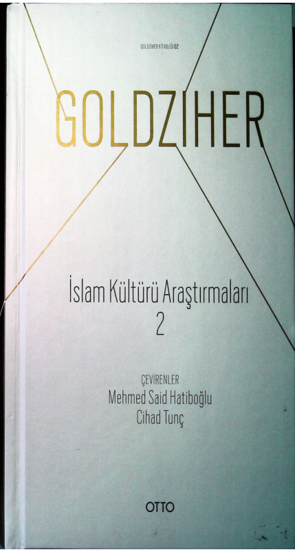 Ignaz Goldziher Islam Kulturu Arastirmalari.02 [OTTO] Kitap Kapağı