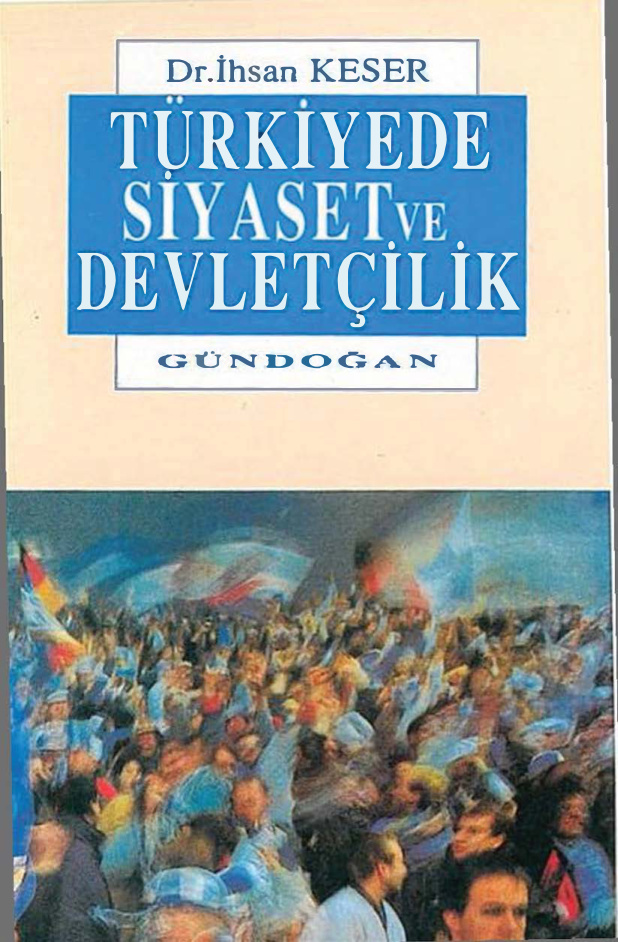 Türkiye’de Siyaset ve Devletçilik PDF – İhsan Keser