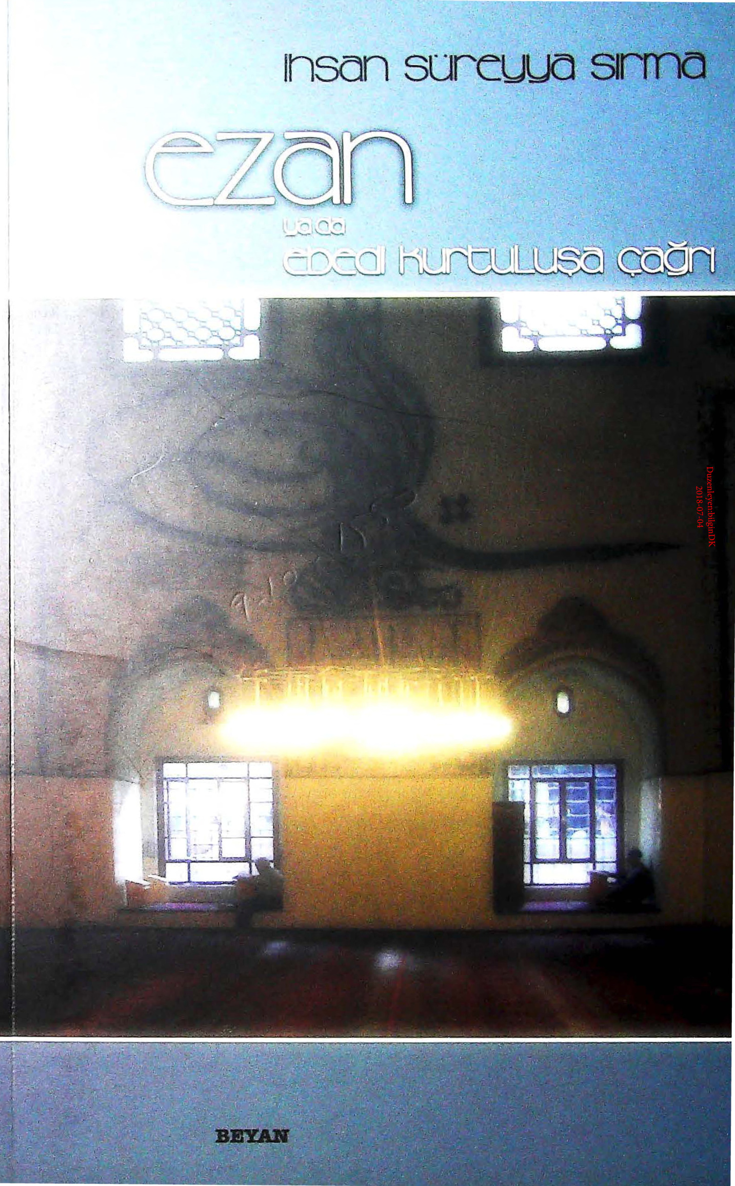 Ezan Ya Da Ebedi Kurtuluşa Çağrı PDF – İhsan Süreyya Sırma