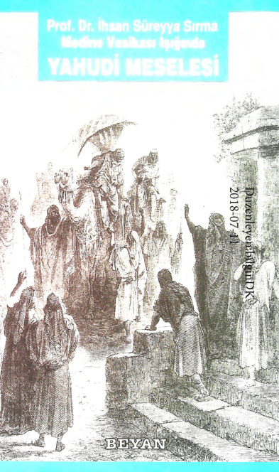 Medine Vesikası Işığında Yahudi Meselesi PDF - İhsan Süreyya Sırma 2 Medine Vesikası Işığında Yahudi Meselesi PDF – İhsan Süreyya Sırma