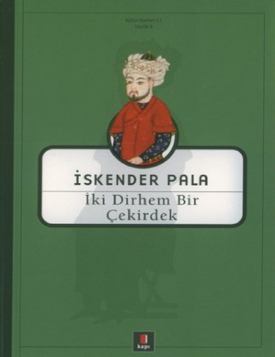 İki Dirhem Bir Çekirdek PDF – İskender Pala