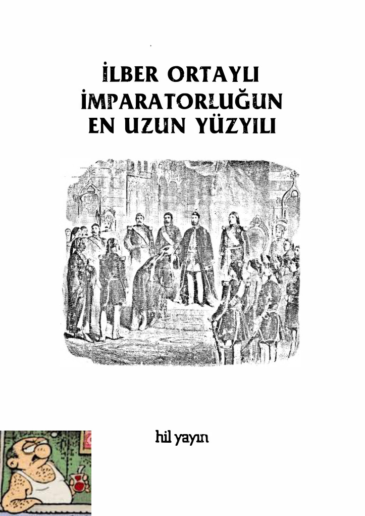 İmparatorluğun En Uzun Yüzyılı PDF - İlber Ortaylı 10 İmparatorluğun En Uzun Yüzyılı PDF – İlber Ortaylı