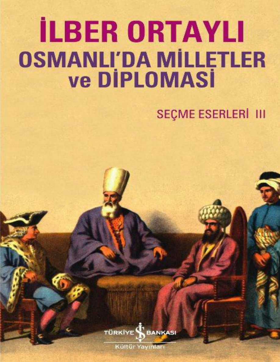 İlber Ortaylı Osmanlı'da Milletler Ve Diplomasi Kitap Kapağı
