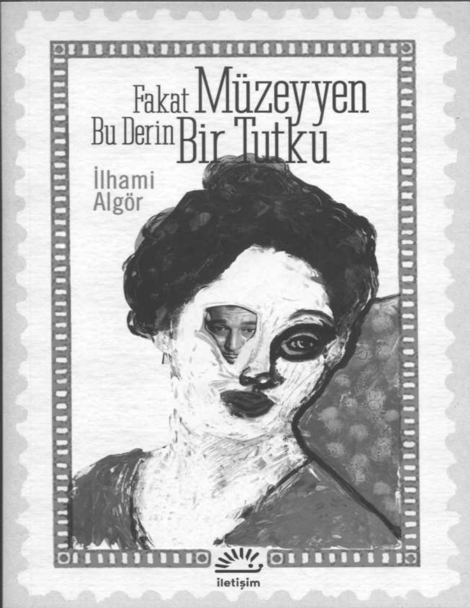Fakat Müzeyyen Bu Derin Bir Tutku PDF – İlhami Algör