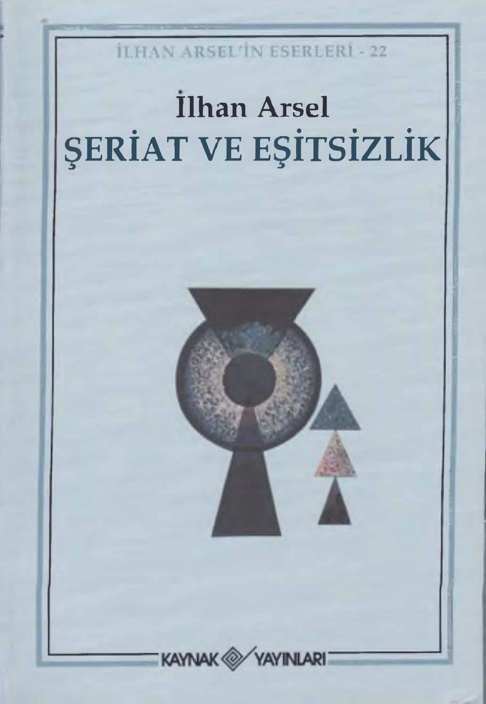 Şeriat ve Eşitsizlik PDF – İlhan Arsel