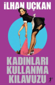 Kadınları Kullanma Kılavuzu PDF – İlhan Uçkan