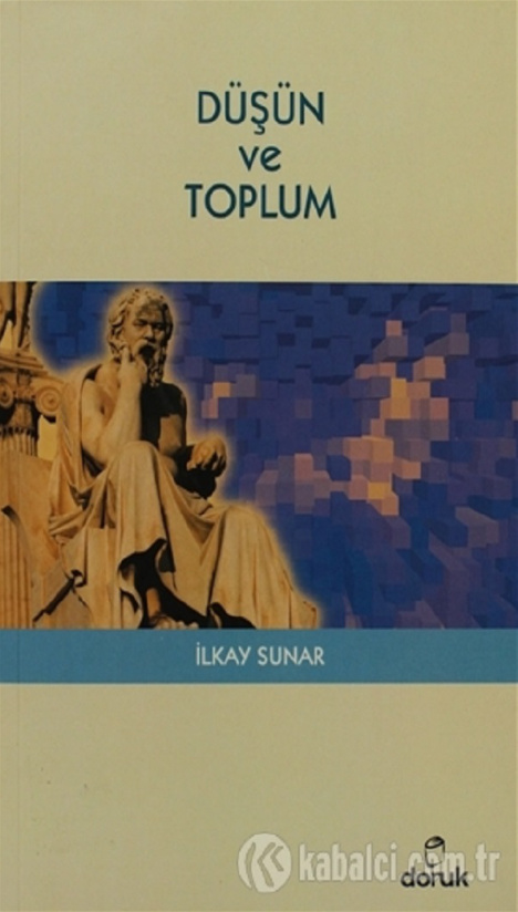 Düşün ve Toplum PDF - İlkay Sunar 5 Düşün ve Toplum PDF – İlkay Sunar