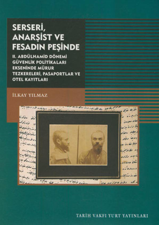 Serseri, Anarşist ve Fesadın Peşinde PDF - İlkay Yılmaz 4 Serseri, Anarşist ve Fesadın Peşinde PDF – İlkay Yılmaz