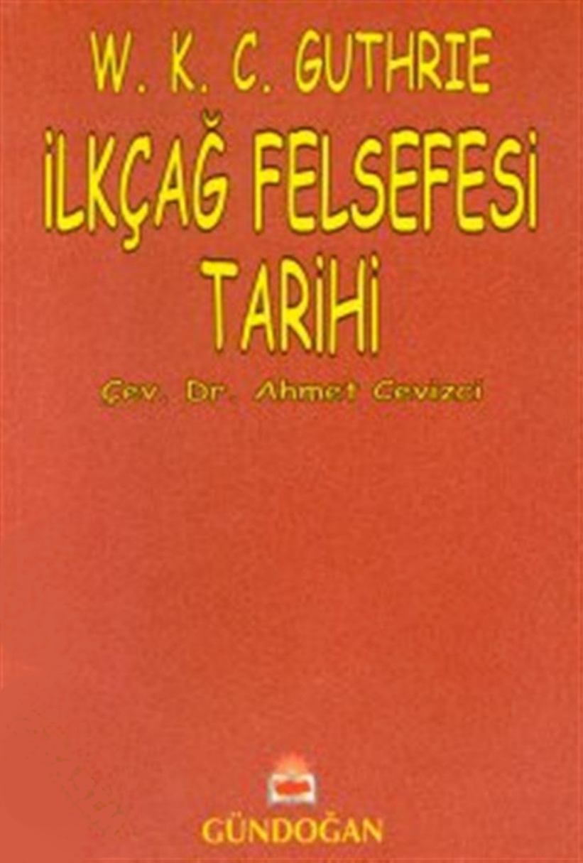 İlkçağ Felsefesi Tarihi PDF – W.K.C. Guthrie