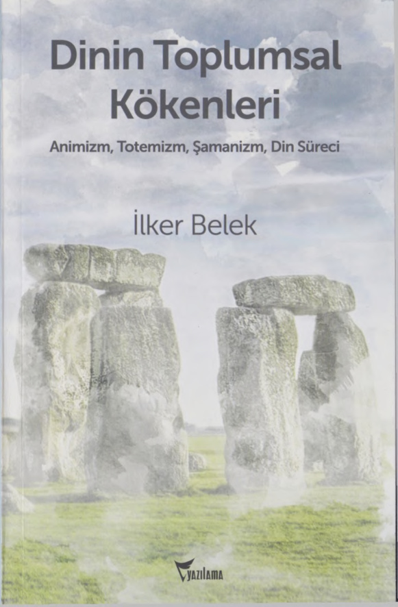 Dinin Toplumsal Kökenleri PDF – İlker Belek