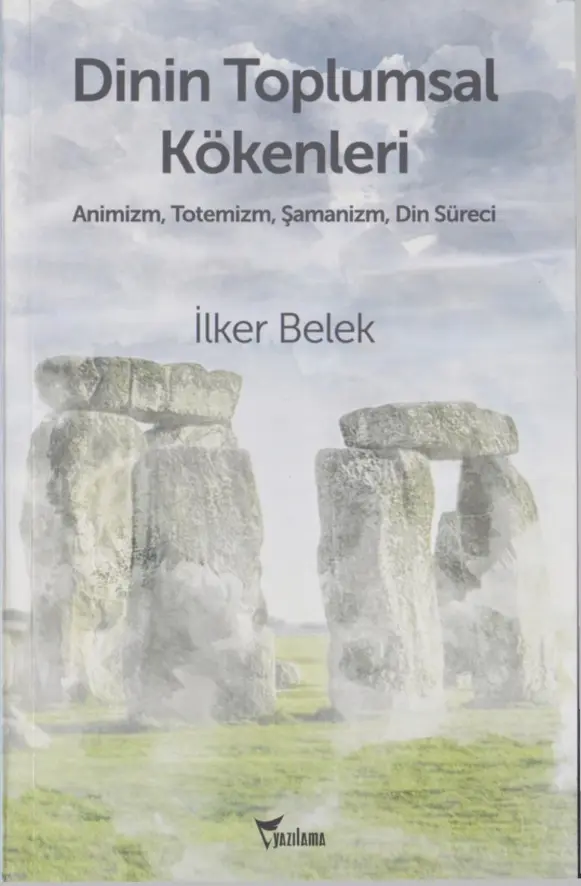 Dinin Toplumsal Kökenleri PDF – İlker Belek