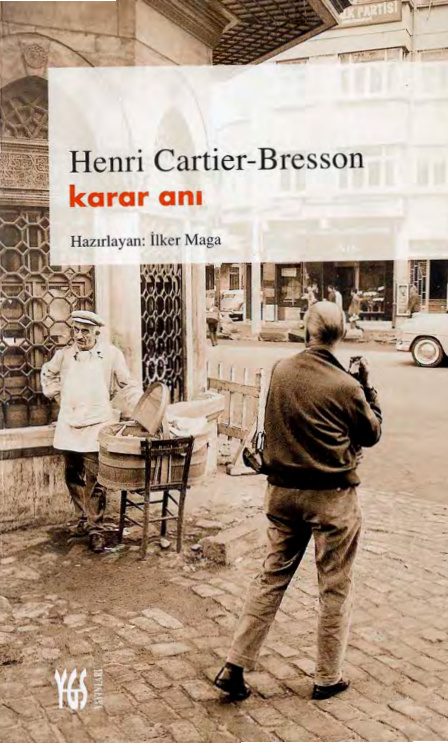 Henri Cartier Bresson: Karar Anı PDF – İlker Maga