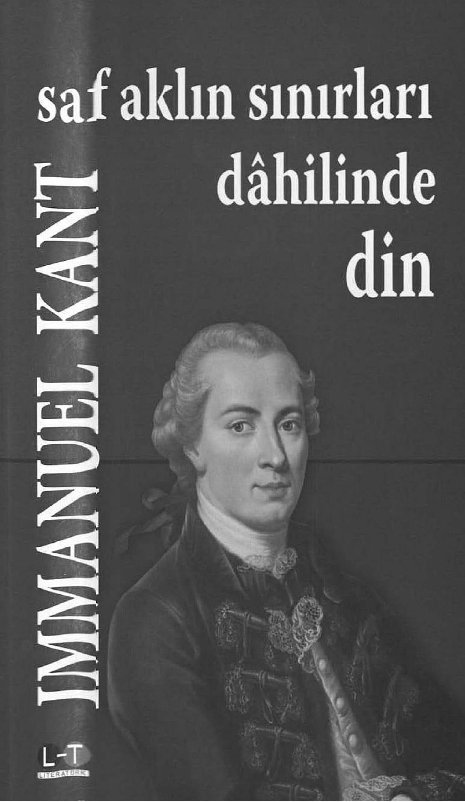 Saf Aklın Sınırları Dahilinde Din PDF - Immanuel Kant 1 Saf Aklın Sınırları Dahilinde Din