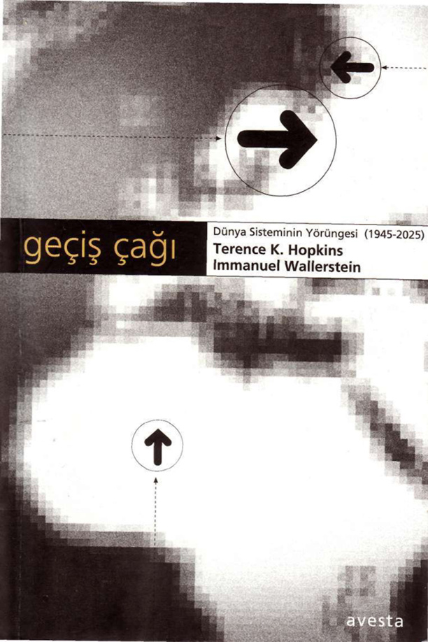 Geçiş Çağı: Dünya Sisteminin Dönüşümü PDF – Immanuel Wallerstein & Terence K. Hopkins