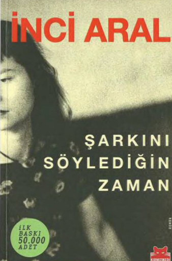 Şarkını Söylediğin Zaman PDF – İnci Aral