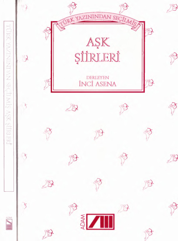 Türk Yazınından Seçilmiş Aşk Şiirleri Antolojisi PDF – İnci Asena